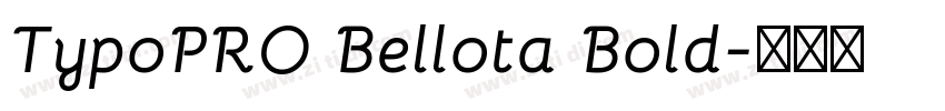 TypoPRO Bellota Bold字体转换